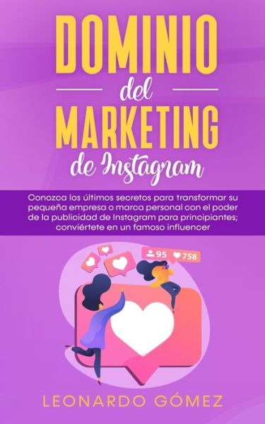 Cover for Leonardo Gomez · Dominio del marketing de Instagram (Pocketbok) (2020)