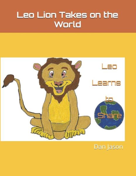 Cover for Dan Jason · Leo Lion Takes on the World (Paperback Bog) (2020)