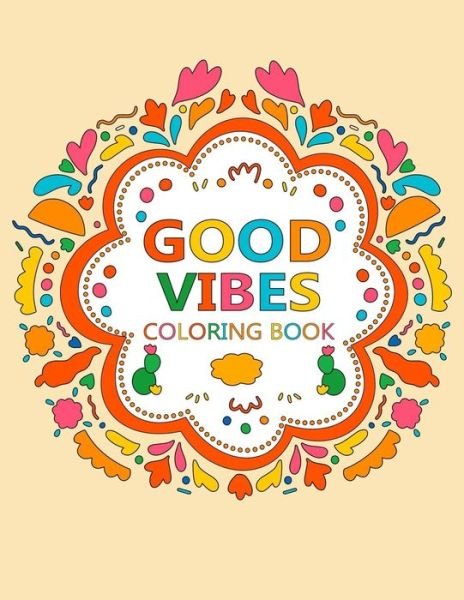 Cover for Zxr Press · Good Vibes coloring book (Paperback Book) (2020)