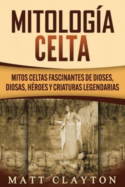 Cover for Matt Clayton · Mitologia Celta (Paperback Book) (2020)