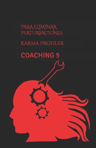 Cover for Karma Profiler · Para Eliminar Perturbaciones (Paperback Book) (2020)