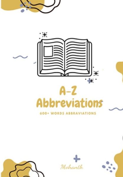 Cover for Mohanth Vanaparthi · A-Z Abbreviations (600+ Words Abbraviations) (Paperback Book) (2020)