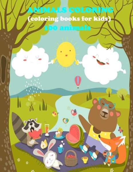 Cover for Blue Sky · Animals Coloring Books for Kids 100 Animals (Paperback Bog) (2020)