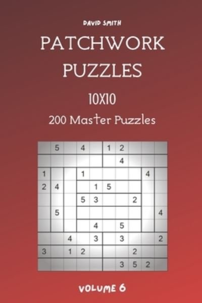 Cover for David Smith · Patchwork Puzzles - 200 Master Puzzles 10x10 vol.6 (Pocketbok) (2021)