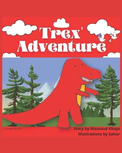 Cover for Massoud Khaja · Trex' Adventure - Trex (Pocketbok) (2021)
