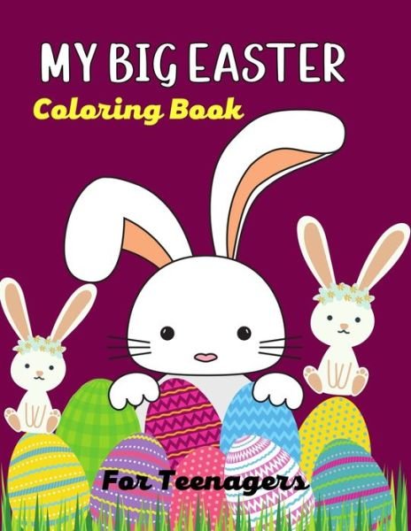 Cover for Ensumongr Publications · MY BIG EASTER Coloring Book For Teenagers (Paperback Book) (2021)