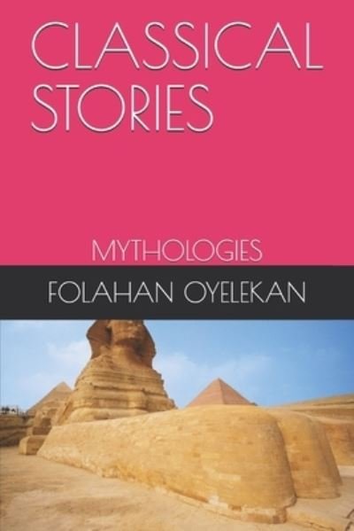 Cover for Folahan Oyelekan · Classical Stories (Pocketbok) (2021)