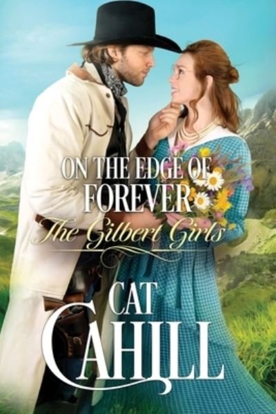 Cover for Cat Cahill · On the Edge of Forever - The Gilbert Girls (Pocketbok) (2021)