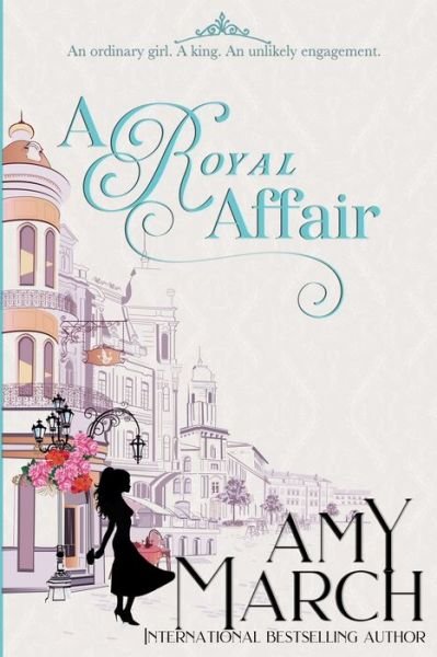 Cover for Amy March · A Royal Affair (Paperback Book) (2018)