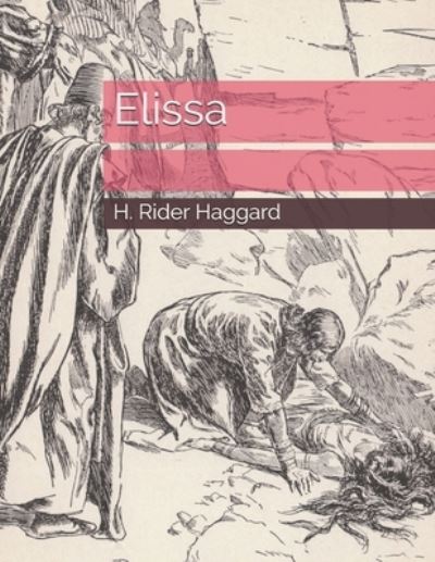 Cover for H Rider Haggard · Elissa (Paperback Book) (2021)