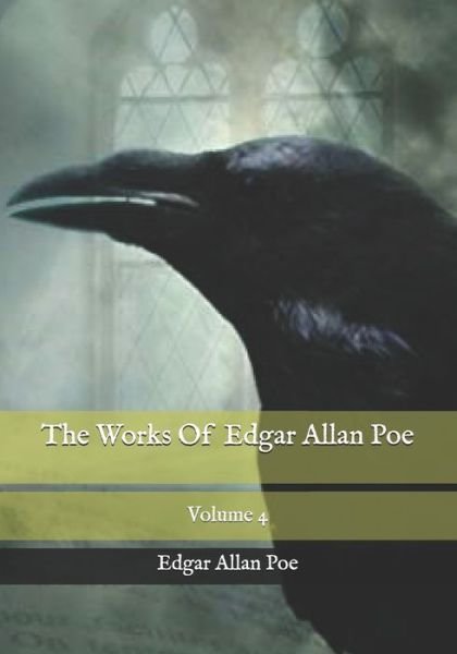 Cover for Poe Edgar Allan Poe · The Works of Edgar Allan Poe: Volume 4 (Paperback Bog) (2021)