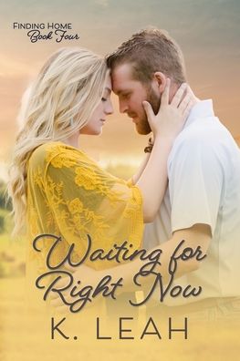 Cover for K Leah · Waiting for Right Now - Finding Home (Paperback Book) (2022)