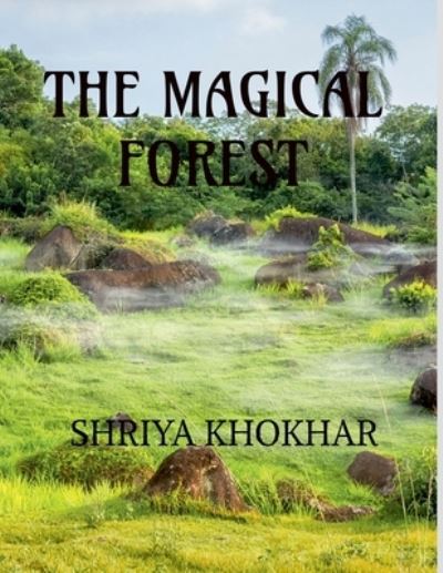 Cover for Shriya Khokhar · Magical Forest (Paperback Book) (2021)