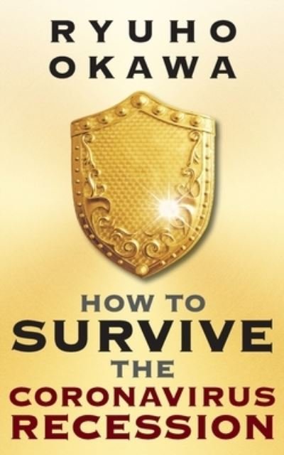 Cover for Ryuho Okawa · How to Survive the Coronavirus Recession (Pocketbok) (2022)