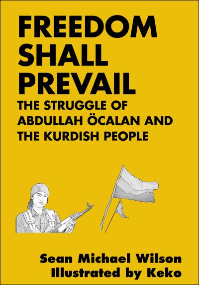 Cover for Sean Michael Wilson · Freedom Shall Prevail: The Struggle of Abdullah Ocalan and the Kurdish People (Pocketbok) (2024)