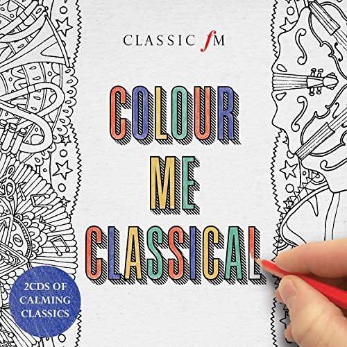 Colour Me Classical / Various - Colour Me Classical / Various - Música - CLASSIC FM/DECCA - 0028948257348 - 1 de julho de 2016