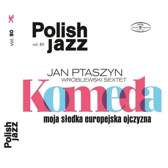 Cover for Jan Ptaszyn Sextet Wroblewski · Moja Slodka Europejska Ojczyzna (Polish Jazz 80) (CD) (2018)