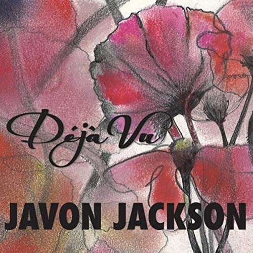 Cover for Javon Jackson · Deja Vu (CD) (2020)