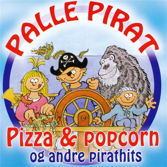 Cover for Palle Pirat · Pizza &amp; Popcorn (CD) (2006)