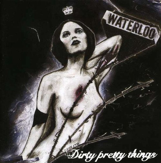 Cover for Dirty Pretty Things · Waterloo To Anywhe..+ Dvd (CD) (2006)