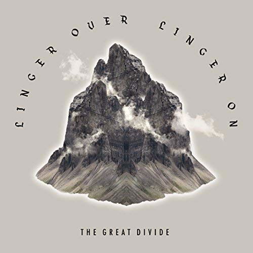 Cover for Great Divide · Linger Over, Linger On (CD) (2019)