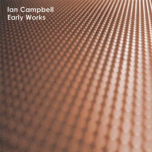 Cover for Ian Campbell · Early Works (CD) (2008)