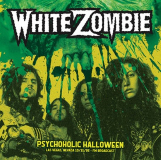 Cover for White Zombie · Psychoholic Halloween - Las Vegas. Nevada 10/31/95 - Fm Broadcast (LP) (2023)