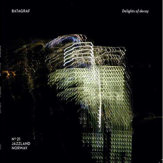 Delights of Decay - Batagraf - Muziek - JAZZLAND - 0687437790348 - 23 maart 2018