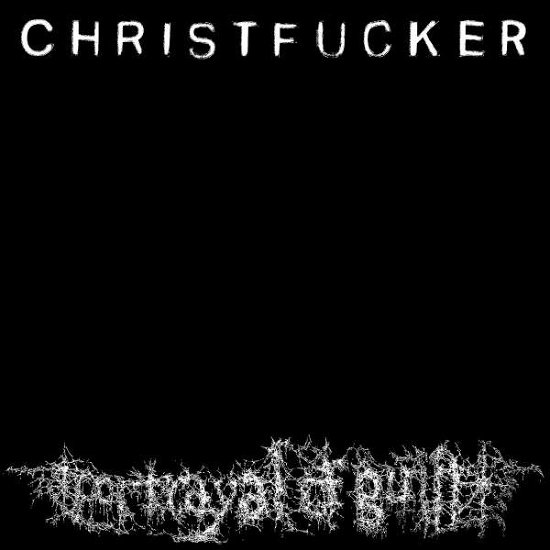 Cover for Portrayal Of Guilt · Christfucker (LP) (2022)