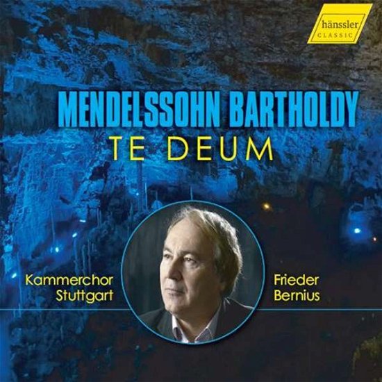 Cover for Kammerchor Stuttgart · Mendelssohn: Te Deum (CD) (2021)