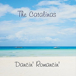 Cover for Catalinas · Dancin Romancin (CD) (2015)