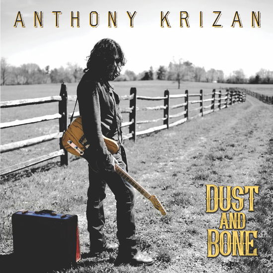 Cover for Anthony Krizan · Dust And Bone (CD) (2025)