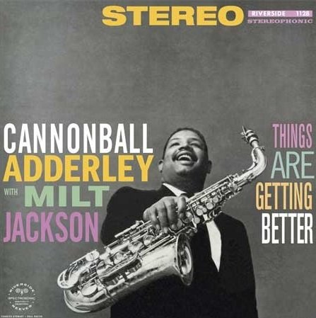 Things Are Getting Better - Cannonball Adderley - Musik - DOL - 0889397557348 - 6. April 2016