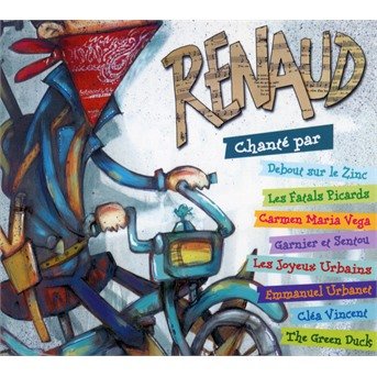 Cover for Renaud · Chante par#debout sur le zinc / les f (CD) (2017)