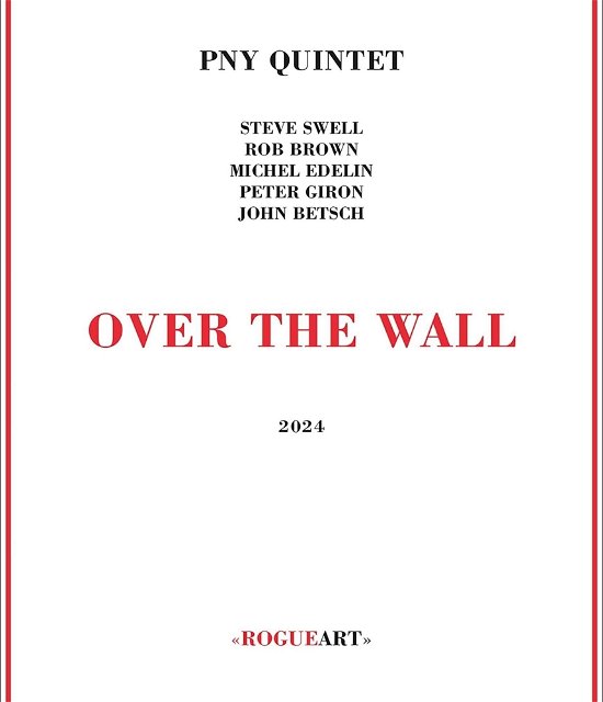 Over the Wall - Pny Quintet - Musik - ROGUEART - 3760131271348 - 8. marts 2024