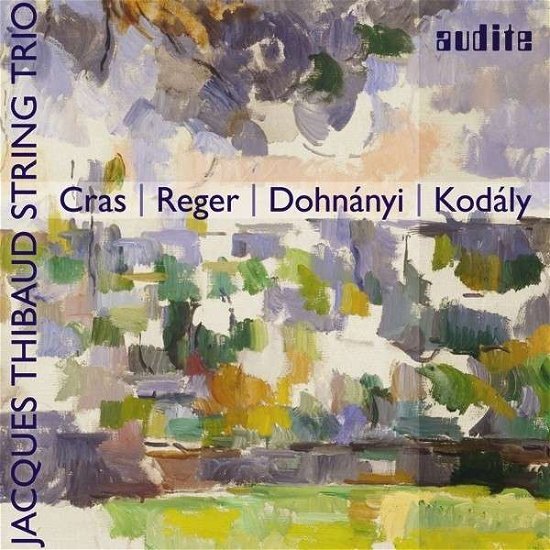 Cover for Thibaud Trio · Cras / Reger / Dohnanyi / Kodaly (CD) (2014)