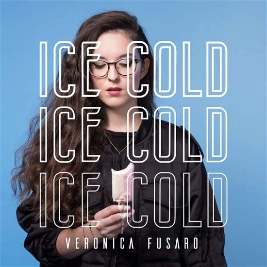Veronica Fusaro · Ice Cold (CD) [EP edition] (2018)