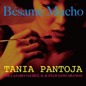 Besame Mucho - Tania Pantoja with L - Musik - IND - 4522383000348 - 9 augusti 2023