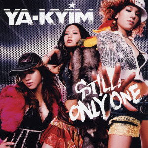 Cover for Ya-kyim · Still Only One (CD) [Japan Import edition] (2006)