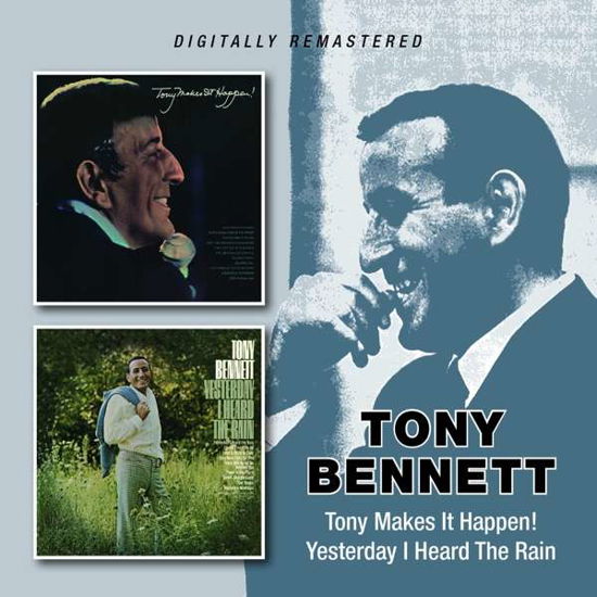 Tony Bennett · Tony Makes It Happen! / Yesterday I Saw The Rain (CD) (2020)
