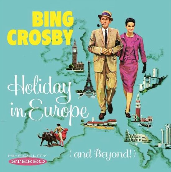 Cover for Bing Crosby · Holiday in Europe (And Beyond!) (CD) (2019)
