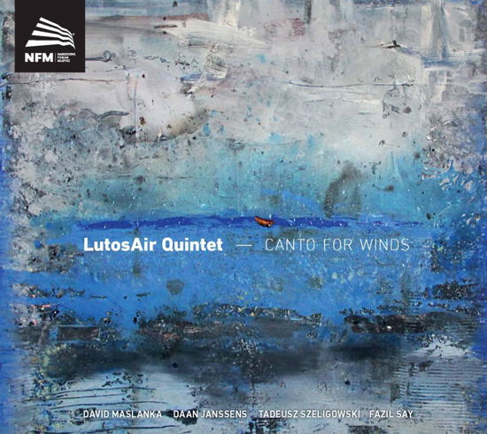 Canto for Winds - LutosAir Quintet - Musik - CD Accord - 5902176502348 - 26. Mai 2017