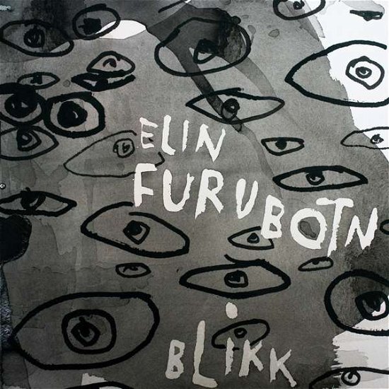 Cover for Elin Furubotn · Blikk (glance) (CD) (2020)
