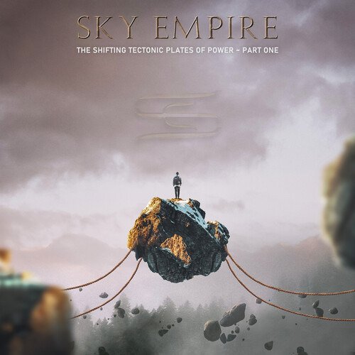 Sky Empire · The Shifting Tectonic Plates Of Power - Part One (CD) (2023)