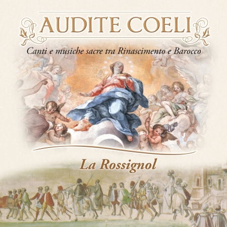 Audite Coeli - Ancina / Ballis / La Rossignol - Music - III - 8026097021348 - August 10, 2016