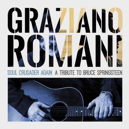 Cover for Graziano Romani · Soul Crusader Again: Songs of Bruce Springsteen (CD) [Digipak] (2017)