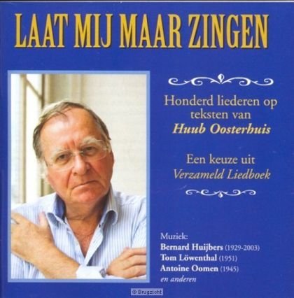 Cover for Huub Oosterhuis · Laat Mij Maar Zingen (CD) (2008)