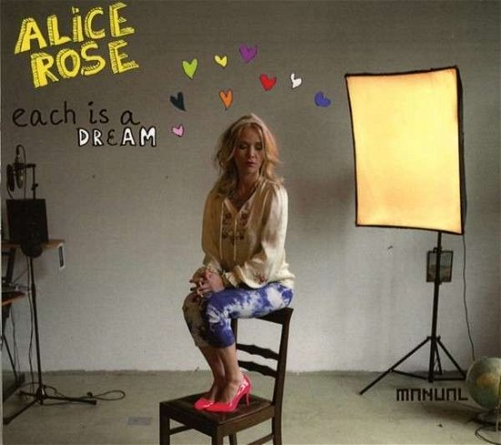 Cover for Alice Rose · Each is a Dream (CD) (2013)