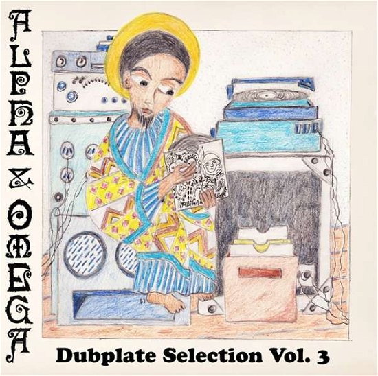Cover for Alpha &amp; Omega · Dubplate Selection 3 (CD) (2018)