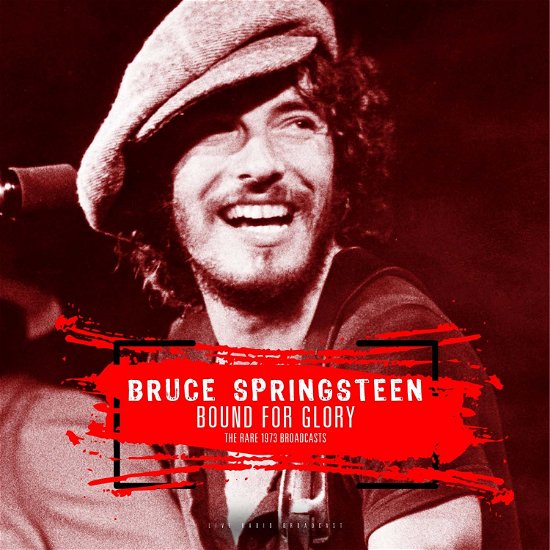 Cover for Bruce Springsteen · Best of Bound for Glory - the Rare 1973 Broadcasts (CD) (2018)